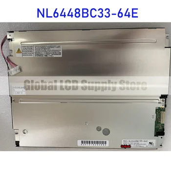 NL6448BC33-64E 10.4 Colių Originalus LCD Ekranu Skydelis NEC Nauja Greitas Pristatymas Iki 100% Testuotas